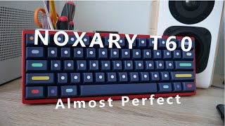 Noxary T60 Review  Almost [upl. by Ahseit400]