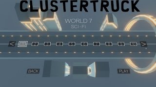 Clustertruck  World 7 SciFi [upl. by Natrav]