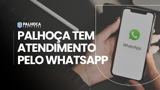 PREFEITURA DE PALHOÇA TEM ATENDIMENTO ATRAVÉS DO WHATSAPP – 48 32200300 [upl. by Toni290]