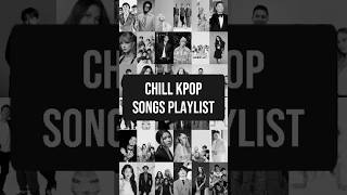 Chill KPOP Songs Playlist shorts kpopsongs chillmusic forevermusicid [upl. by Susi779]