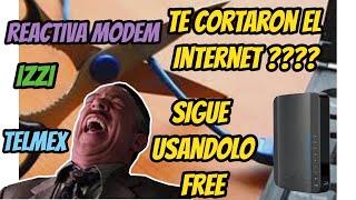 👽 Trucazo hack  Reactivar internet en módem ¡zzi  telmx con adeudo te cortaron el internet [upl. by Chirlin480]