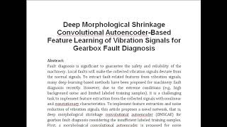 Deep Morphological Shrinkage Convolutional Autoencoder Based Feature Learning of Vibration Signals f [upl. by Nodal450]