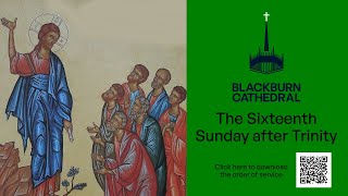 1030am Cathedral Eucharist Service on the Sixteenth Sunday of Trinity [upl. by Ecargyram335]