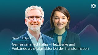 Gemeinsam nachhaltig – Netzwerke und Verbände als Erfolgsfaktor bei der Transformation [upl. by Aneba]