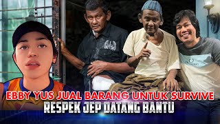 JEP SEPAHTU BANTU EBBY YUS 4 BULAN MENGANGGUR [upl. by Elocim]