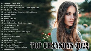 Les Meilleures Chansons Françaises 2022  Musique 2022 Nouveauté  Les Chansons Les Plus Écoutés [upl. by Richarda314]