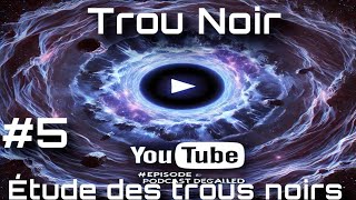 Épisode 5  Comment détecteton les trous noirs [upl. by Eemla]