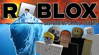 Disturbing ROBLOX Games Iceberg Explained [upl. by Amoreta282]