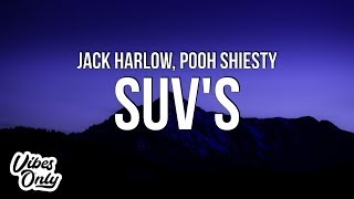 Jack Harlow  SUVs Lyrics ft Pooh Shiesty [upl. by Ubald]