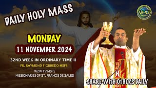 MONDAY HOLY MASS  11 NOVEMBER 2024 32ND WEEK IN ORDINARY TIME II Fr Raymond MSFS holymass mass [upl. by Dazraf]