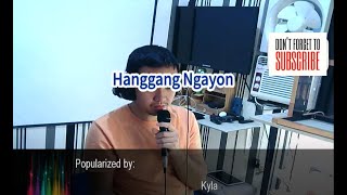 Kyla Hanggang Ngayon Cover Male Version [upl. by Linea601]