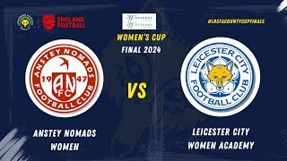 Westerby Group Womens Cup Final  Anstey Nomads Women vs Leicester City Women Academy [upl. by Oderfliw]