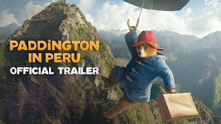 PADDINGTON IN PERU – Official Trailer HD [upl. by Rehposirhc663]