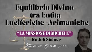 POTENZE DELLE ENTITA LUCIFERICHE E ARIMANICHE  LA MISSIONE DI MICHELE  di R Steiner [upl. by Dietz]