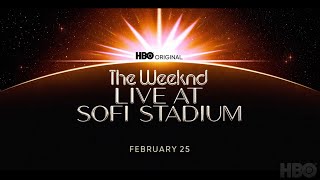 The Weeknd  Live At Sofi Stadium Trailer HBO Concert Special [upl. by Fenella]