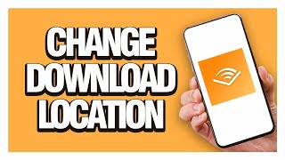 How To Change Download Location On Audible App  Full Guide tutorial [upl. by Akenit]