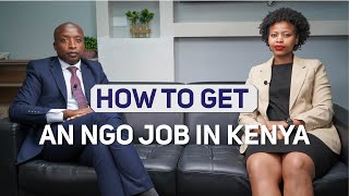 How To Get An NGO Job in Kenya [upl. by Ierdna]