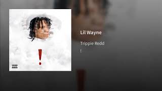 Trippie Redd  Lil Wayne [upl. by Sandro987]