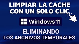 Limpiar La Memoria Caché con un Solo Clic en Windows 11 [upl. by Aneetsirhc258]