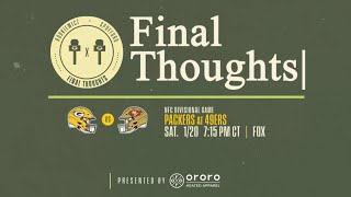 Final Thoughts Packers at 49ers [upl. by Giuditta]