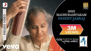 Shri Madhurashtakam  Pandit Jasraj  Govind Damodar Madhaveti [upl. by Isied]