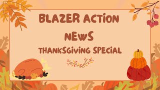 Blazer Action News 112225 Thanksgiving special [upl. by Assenal]