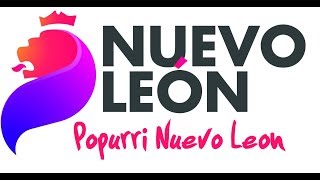 Nuevo Leon  Popurri Nuevo Leon [upl. by Kaasi909]