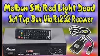 Melbon Stb Red Light Dead Set Top Box Via Rs232 Recover [upl. by Ecirtaemed]