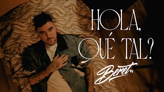 Beret  Hola qué tal Videoclip Oficial [upl. by Byrd]