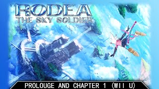 Wii U Rodea the Sky Soldier  Prologue amp Chapter 1 [upl. by Attenaz]