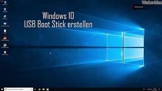 Windows 10 USB Boot Stick erstellen [upl. by Nonnah]