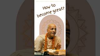 🤔How to become great  Srila Prabhupada Shorts Bhagavatam Bhagavad Gita srilaprabhupadalectures [upl. by Jannelle196]