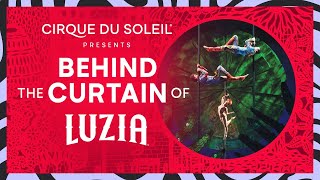 BEHIND THE CURTAIN OF LUZIA  Cirque du Soleil [upl. by Yroc]