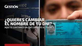 ¿Se puede cambiar el nombre en el DNI conoce los pasos para llevar a cabo este trámite [upl. by Nnyltak]