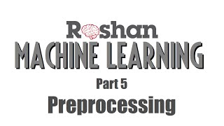 Machine Learning 5  Preprocessing [upl. by Quenna]