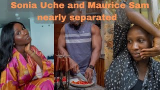 Update😢Maurice Sam and Sonia Uche nearly separate because of this incident [upl. by Ecirtael]