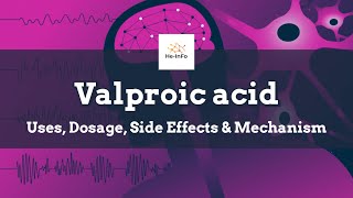 Valproic acid  Uses Dosage Side Effects amp Mechanism  Depakote [upl. by Sarette]