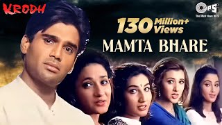 Mamta Bhare Din Kahan Gaye  Krodh  Sunil Shetty  Roop Kumar Rathod Sadhana Sargam  90s Hits [upl. by Bloch]