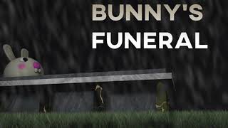 Bunny’s funeral all songs [upl. by Minny]