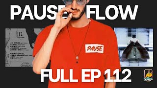 Pause Flow  112  Full EP [upl. by Nednyl]