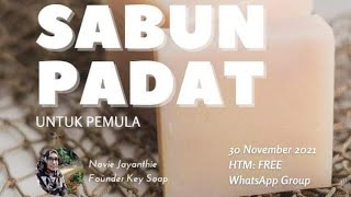 Buat Sabun Sehat Untuk Pemula with Recipes dan Teknik Campur Bahan Herbal  WS Keysoap November 2021 [upl. by Oninotna]