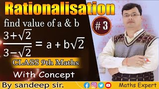 How to Rationalisation of Denominator and find the value of a amp b Class  9th By Sandeep sir [upl. by Misaq]