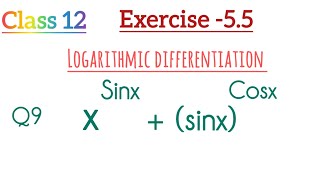 class 12  Ex55Q9 continuity and differentiability logarithmic differentiation [upl. by Ikkir]