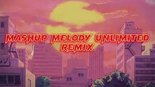 DJ MASHUP MELODY UNLIMITED SPESIAL TAHUN BARU 2023 REMIX TERBARU FULL BASS [upl. by Embry]