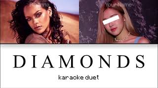 KARAOKE DUET Diamonds  Rihanna [upl. by Hgielsa350]