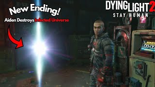 Dying Light 2 New Ending  Aiden DESTROYS Infected Universe [upl. by Lseil830]