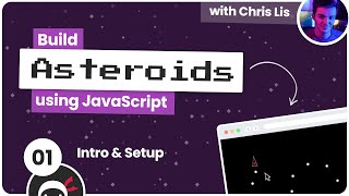 Build an Asteroids Game Using JavaScript 1  Intro amp Setup [upl. by Allana]