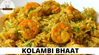 Kolambi Bhaat  Prawn Pulao  Prawn Rice Recipe [upl. by Yduj]