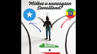 Somalia iyo Ethiopia midkee u roon Somaliland is barbardhig faaiido [upl. by Solon531]