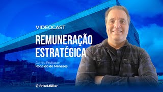 Remuneração Estratégica com o Professor Ronaldo de Menezes [upl. by Dix]